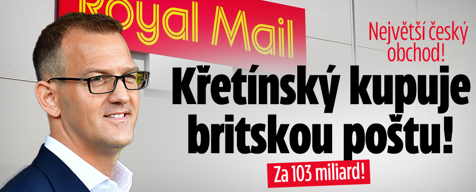 Obří obchod za 103 miliard: Křetínský kupuje britskou poštu!