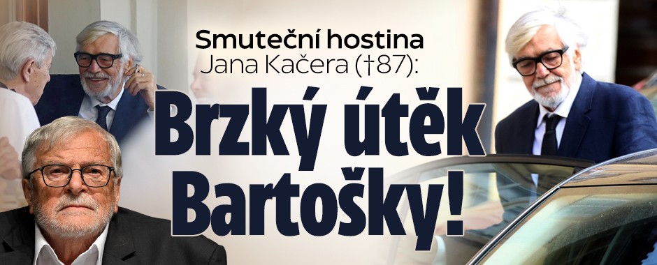 Smuteční hostina Jana Kačera (†87): Brzký útěk Bartošky!